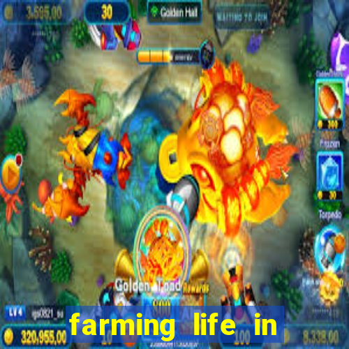 farming life in another world dublado